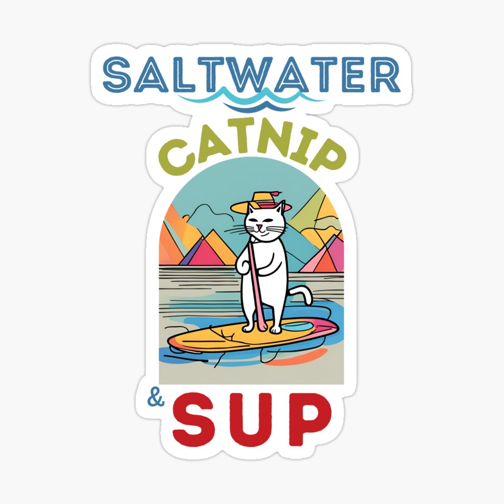 Saltwater, Catnip & SUP