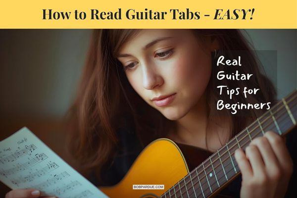 How to Read Guitar Tabs for Beginners (Quick & Easy)